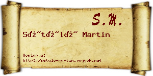 Sétáló Martin névjegykártya